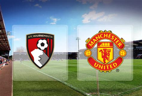 Man city xi vs man united: Bournemouth v Manchester United preview, injury news and ...