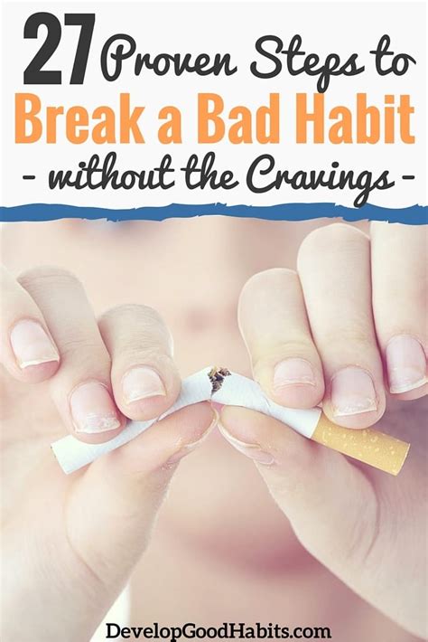 how to break bad habits 27 steps to make quitting easy