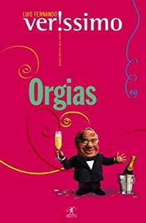 Orgias EBook Resumo Ler Online E PDF Por Luis Fernando Verissimo