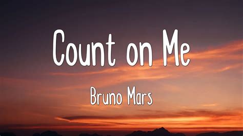 Count On Me Bruno Mars Lyrics Youtube