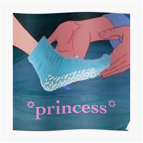 Grippy Socks Princess Meme Poster For Sale By Ethereal Enigma Redbubble