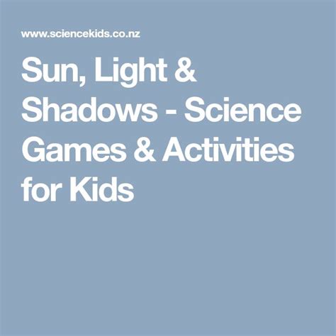 Sun Light And Shadows Science Games And Activities For Kids