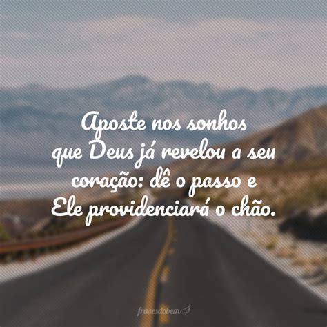 70 Frases Inspiradoras De Deus Para Se Motivar Com A Força Do Alto