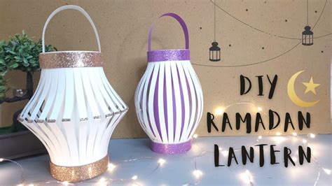 How To Make A Paper Lantern Ramadan Home Decoration Diy Ramadan