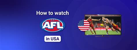 How To Watch Afl Live In Usa 2024 Cybernews