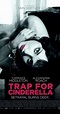 Trap for Cinderella (2013) - IMDb