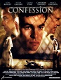 Confession - Film 2005 - AlloCiné