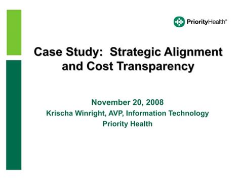 Case Study Priority Health It Alignment Ppt