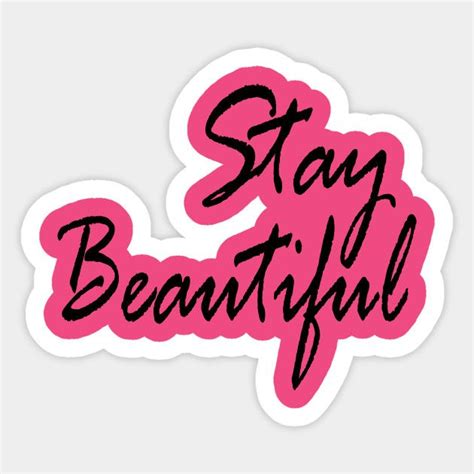 Stay Beautiful By Rak20 Beautiful Stickers Scrapbook Stickers