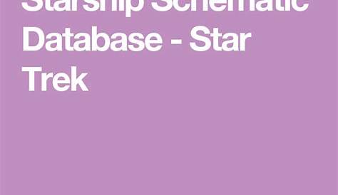 Starship Schematic Database - Star Trek | Star trek, Trek, Starship