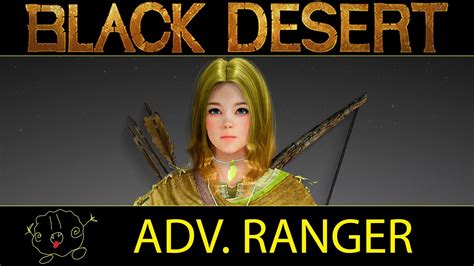 Black Desert Online Guide Advanced Ranger Youtube