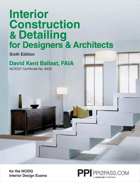 Interior Construction   Detailing For Designers   Architects 6th Edition Paperback David Kent Ballast NCIDQ Study Material 
