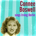 ‎Connee Boswell Sings Irving Berlin by Connee Boswell on Apple Music