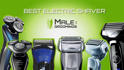Best Electric Shavers 2018 Ultimate Guide And Reviews Youtube