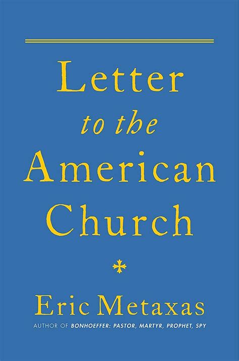 letter to the american church kindle edition by metaxas eric religion and spirituality kindle