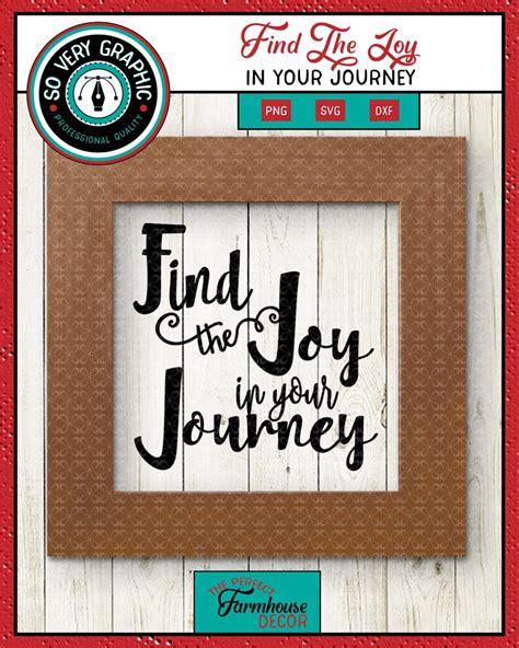 Find The Joy In Your Journey Svg Cut File Png Printable Etsy
