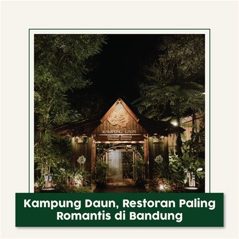 Kampung Daun Wisata Paling Romantis Di Bandung Kampung Daun