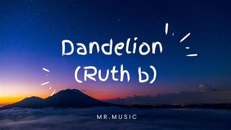 Dandelion Ruth B YouTube