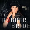 The Robber Bride - Rotten Tomatoes