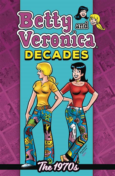 Betty And Veronica Decades The 1970s Fresh Comics