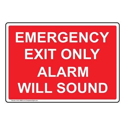 Emergency Exit Only Alarm Will Sound Sign Nhe 19898 Enter