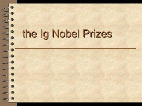 The Ig Nobel Prizeword文档在线阅读与下载无忧文档