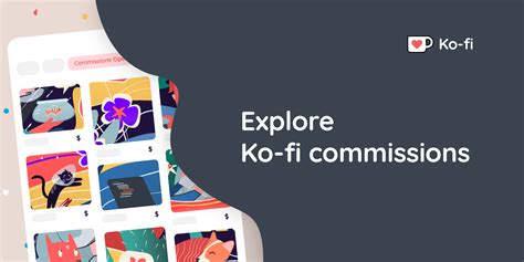 Ko Fi Commissions Open Ko Fi Where Creators Get Support From Fans Through Donations