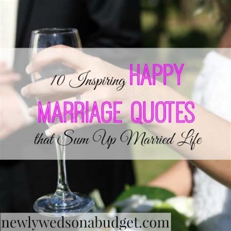 10 Inspiring Happy Marriage Quotes That Sum Up Married Life Marriage