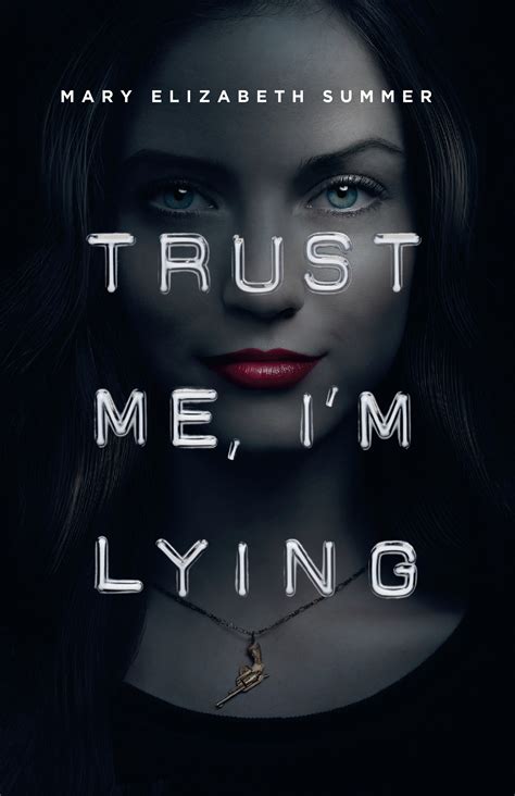 Trust Me I M Lying By Mary Elizabeth Summer Penguin Books Australia