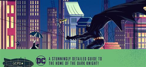 Take A Tour Of Batmans Hometown With Exploring Gotham City Dc