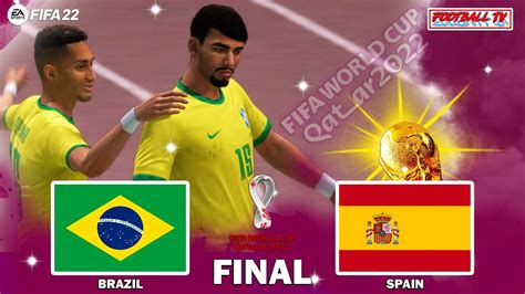 Fifa 22 Brazil Vs Spain Final Fifa World Cup Qatar 2022 Full