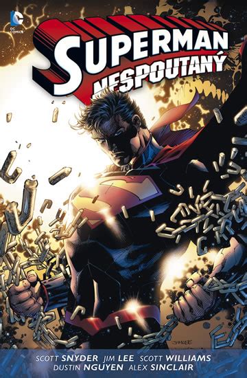 Superman Nespoutaný 2 Scott Snyder Jim Lee DarČekovÝ Poradca