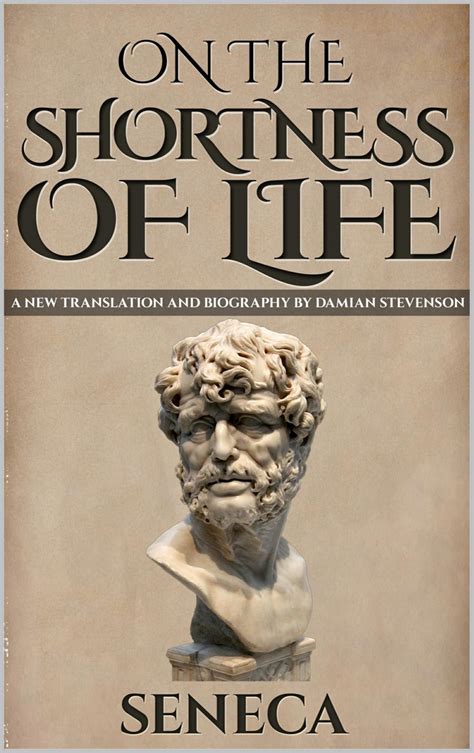 Seneca On The Shortness Of Life Book Summary Bestbookbits Daily