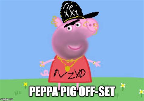 Peppa Pig Memes Vsco