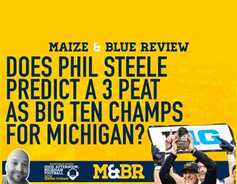 Watch Does Phil Steele Predict Michigan To Win The Big Ten Again Maize Bluereview
