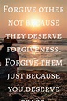 12 Inspirational Quotes on Forgiveness (The Power of Forgiveness ...