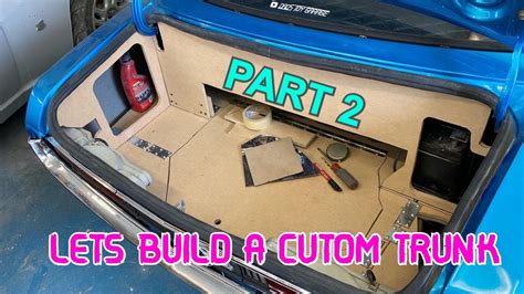 Build A Custom Trunk For Your Show Car Part 2 Youtube