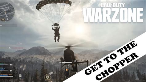 Call Of Duty Warzone Get To The Chopper Youtube