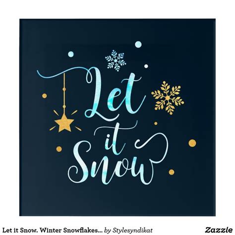 Let It Snow Winter Snowflakes Calligraphy Art Winter Wall Art