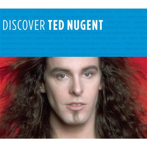 Discover Ted Nugent Ted Nugent Qobuz