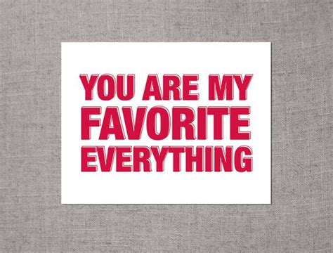You Are My Favorite Everything Valentines Day Card Love Cards You