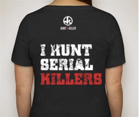 I Hunt Serial Killers Womens Black V Neck Shirt Hunt A Killer