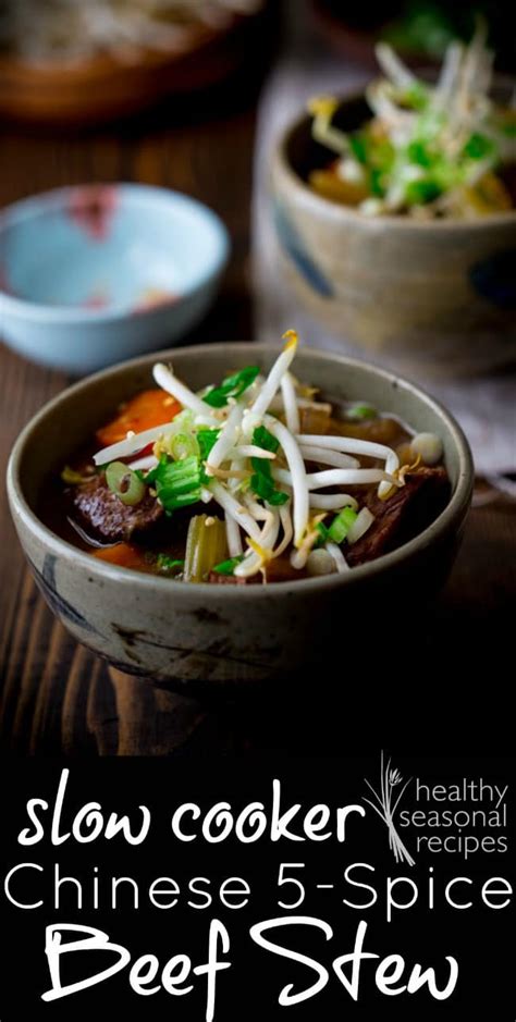 Enjoy our restaurant quality beef dinner recipes while staying at home. slow cooker chinese 5 spice beef stew - Healthy Seasonal Recipes
