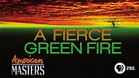 A Fierce Green Fire | Full Film | American Masters | PBS
