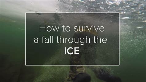 How To Survive A Fall Through The Ice Step By Step Instructions