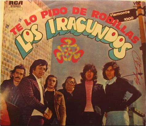Los Iracundos Te Lo Pido De Rodillas 1974 Vinyl Discogs