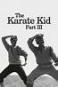 The Karate Kid Part III (1989) - Posters — The Movie Database (TMDb)