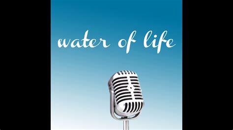 Water Of Life Damien Youtube