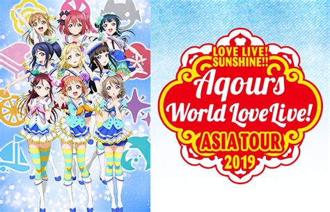 Love Live Archivos Love Live Sunshine Aqours World Lovelive Asia Tour 2019