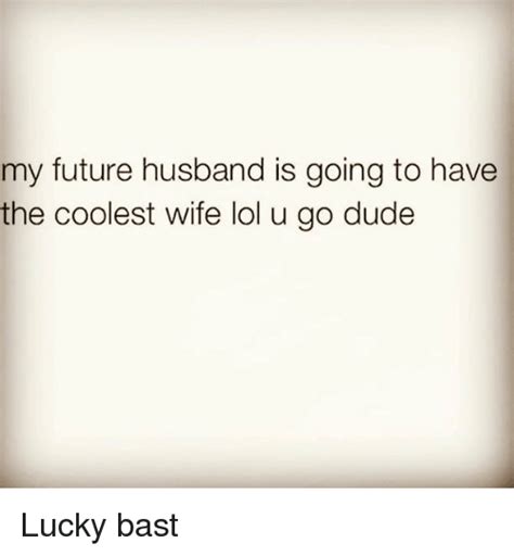 My Future Husband Funny Memes Funny Png